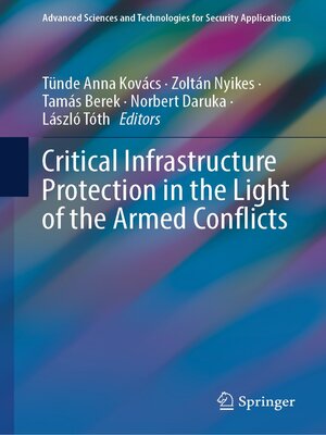cover image of Critical Infrastructure Protection in the Light of the Armed Conflicts